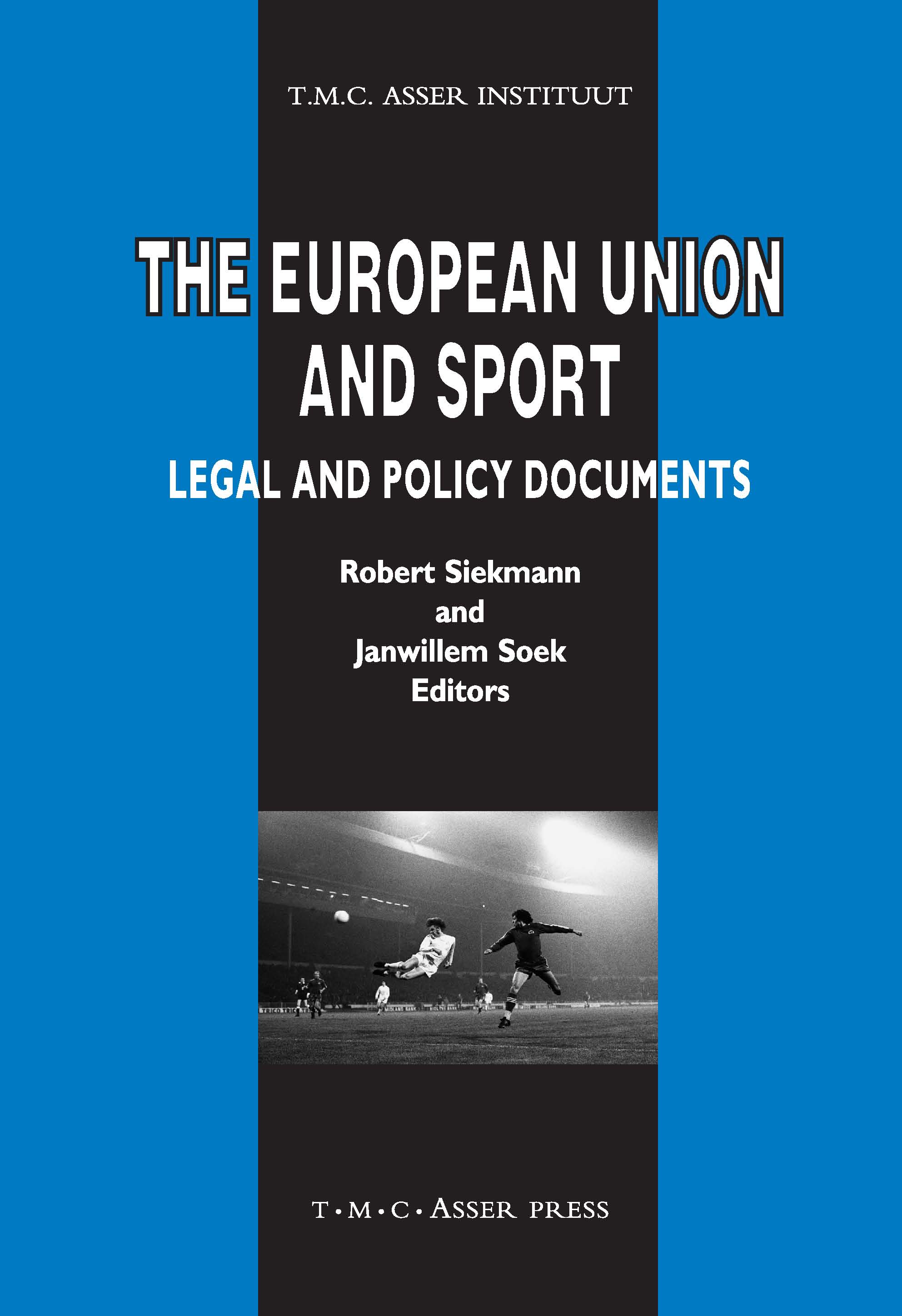 The European Union and Sport - Legal and Policy Documents